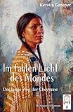  Im fahlen Licht des Mondes: Der lange Weg der Cheyenne