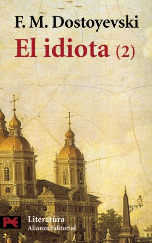 El idiota, 2 (El Libro De Bolsillo - Literatura)