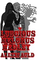 Luscious Melchus Medley 0692471219 Book Cover