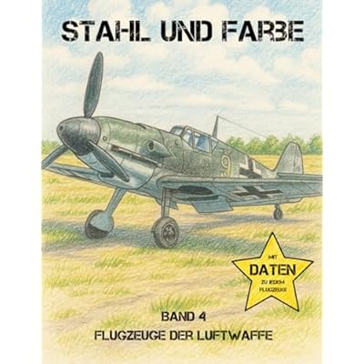 Stahl und Farbe - Flugzeuge der Achsenm&auml;chte: Geschichte zum Ausmalen