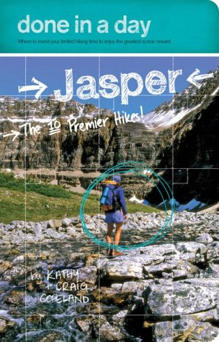 Done in a Day Jasper: The 10 Premier Hikes