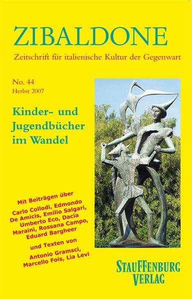 Kinder- und Jugendbücher im Wandel: Heft 44 / Herbst 2007 (Zibaldone: Zeitschrift für italienische Kultur der Gegenwart)