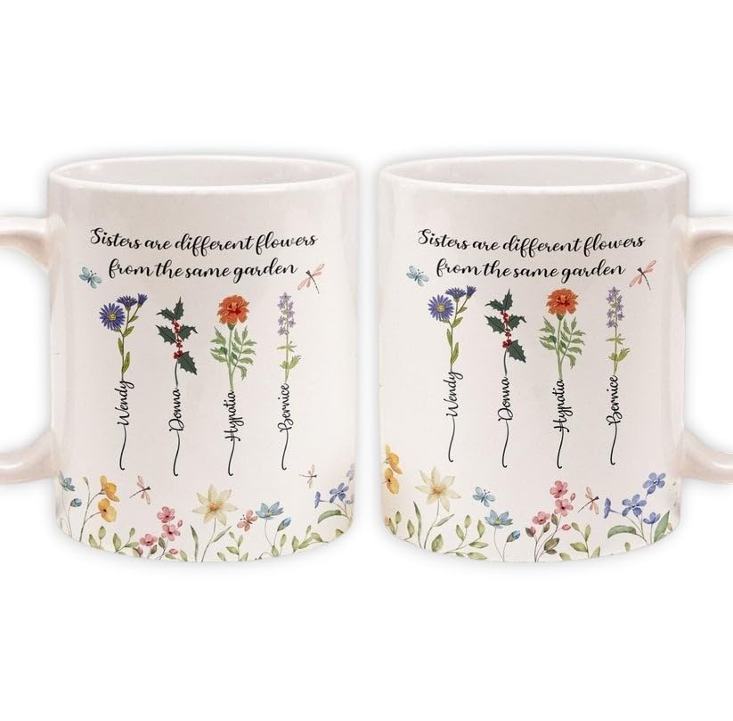 Personalized Sisters Are Different Flowers From The Same Garden Mug Custom Sisters Flowers 11oz 15oz Coffee Mug Gift