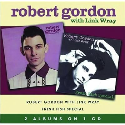 Robert Gordon With Link Wray/F