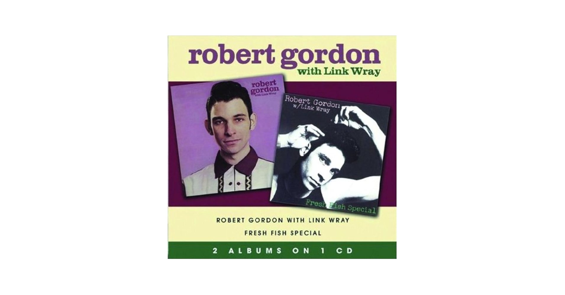 Gordon, Robert, Wray, Link - Robert Gordon With Link Wray
