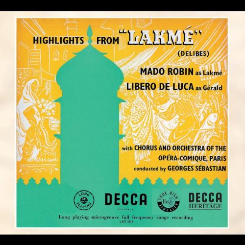 Highlights from Delibes' Lakmé [Audio CD] Delibes, Clement Philibert Leo