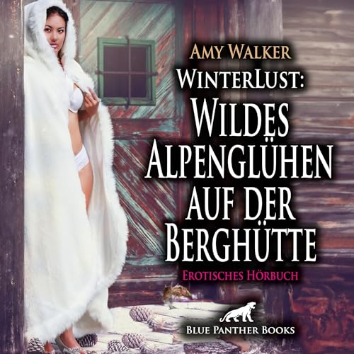 WinterLust - Wildes Alpenglühen auf der Berghütte Audiolivro Por Amy Walker capa