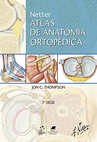 Netter Atlas de Anatomia Ortopédica