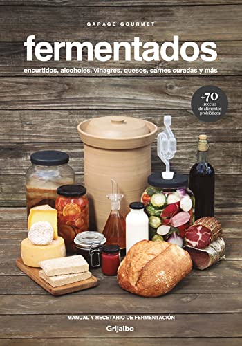 Lista de Fermentadores los más solicitados. 35 Fermentados: Encurtidos, alcoholes, vinagres, quesos, carnes curadas y más