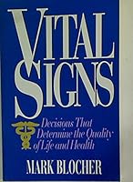 Vital Signs: Decisions That Determine the Quality of Life and Health 0802491863 Book Cover