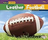 From Leather to Football (Start to Finish, Second Series)