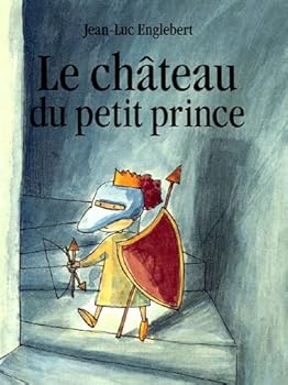 Pocket Book Chateau du petit prince (Le) [French] Book