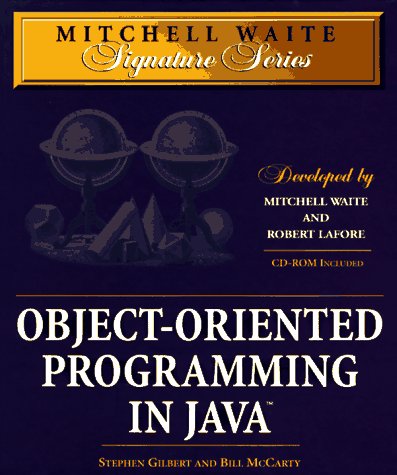Object-Oriented Programming in Java (Mitchell Waite Signature Series ...