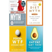 The Great Cholesterol Myth, The Diet Myth, Food Wtf Should I Eat, Eat Fat Get Thin 4 Books Collection Set