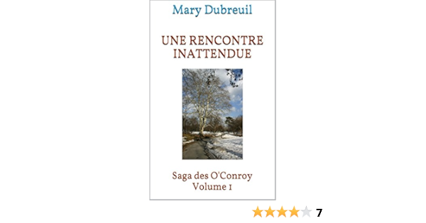 Une Rencontre Inattendue Saga Des O Conroy Volume 1 Ebook Dubreuil Mary Amazon Fr Livres