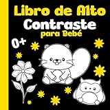 Libro de Alto Contraste para Bebé: Blanco y Negro Simples Imágenes | Estimulacion Visual para Recién Nacidos | Regalo Perfecto Para nNños de 0 a 12 meses