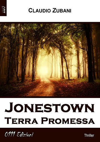 Jonestown. Terra promess