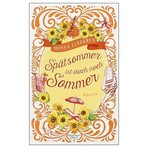 Spätsommer ist auch noch Sommer: Roman