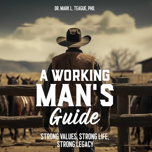 A Working Man's Guide by Mark L Teague episode artwork