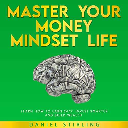 Master Your Money Mindset Life by Daniel Stirling episode artwork