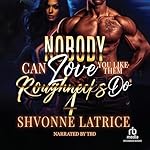 Cover of Nobody Can Love You Like Them Roughnecks Do 4
