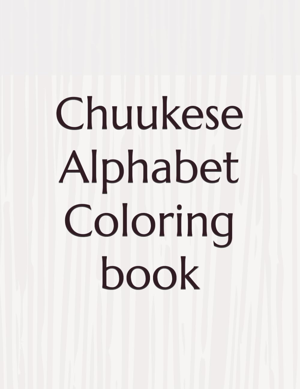Chuukese Alphabet Coloring book