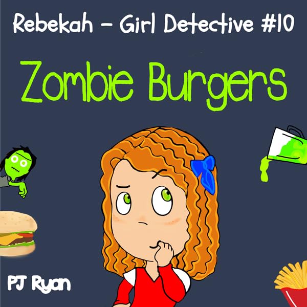 Cover art for Rebekah - Girl Detective #10: Zombie Burgers