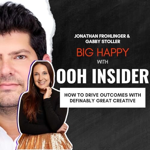 Big Happy teaches us about How to Drive Performance Outcomes with Definably Great Creative Podcast Por arte de portada