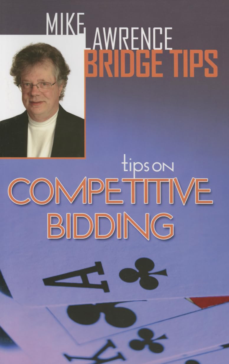 Tips on Competitive Bidding (Mike Lawrence Bridge Tips) Paperback – July 15, 2015