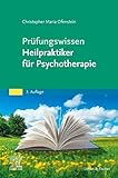 Prüfungswissen Heilpraktiker für Psychotherapie