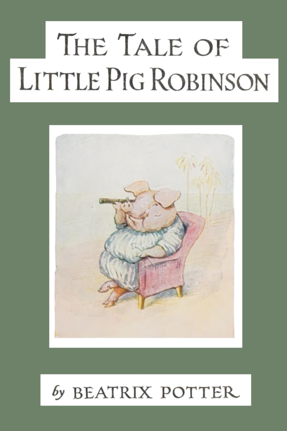 The Tale of Little Pig Robinson