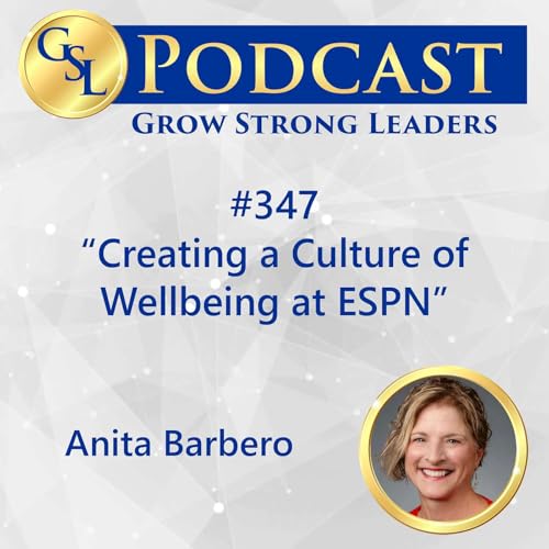 347: Creating a Culture of Wellbeing at ESPN
