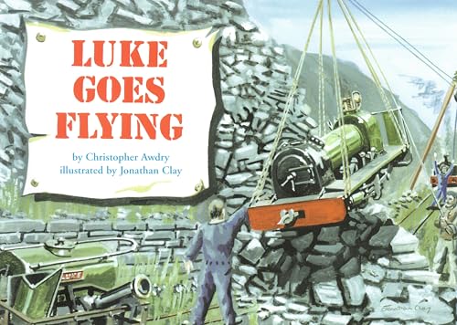 Luke Goes Flying (Sarnglas Railway Series Book 2)