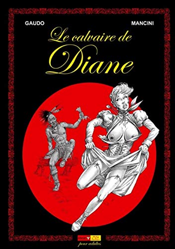 La saga Shelton, tome 1 : Le calvaire de Diane La saga Shelton, tome 1 : Le calvaire de Diane