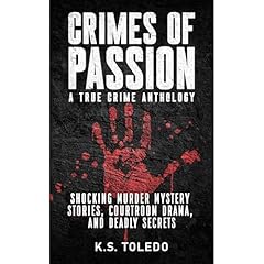 Crimes of Passion Audiolibro Por K.S. Toledo arte de portada