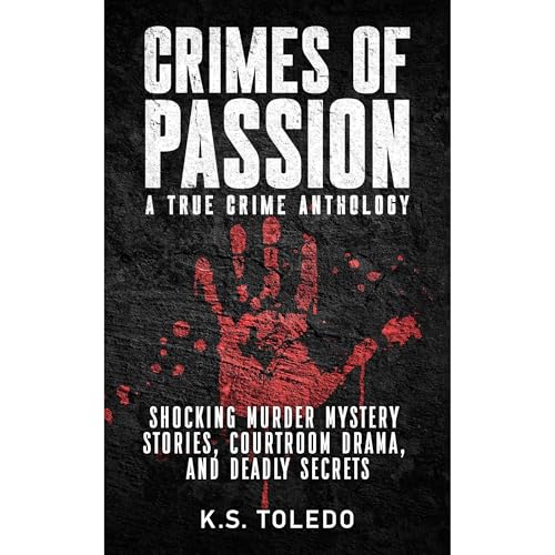 Crimes of Passion Audiolibro Por K.S. Toledo arte de portada