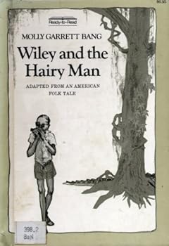 Hardcover Wiley and the Hairy Man (Adapted from an American Folk Tale) Book