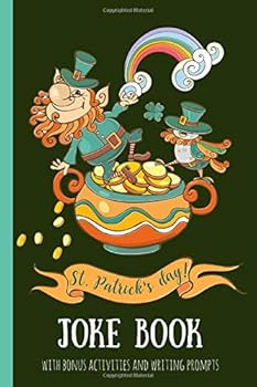 Paperback St Patricks day! Joke book: for kids, a fun gift & a great alternative to a card, keep the children busy & let them unleash their inner comic, Green Design Book