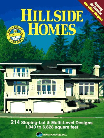 Hillside Homes: 214 Sloping Lot and Multilevel Designs