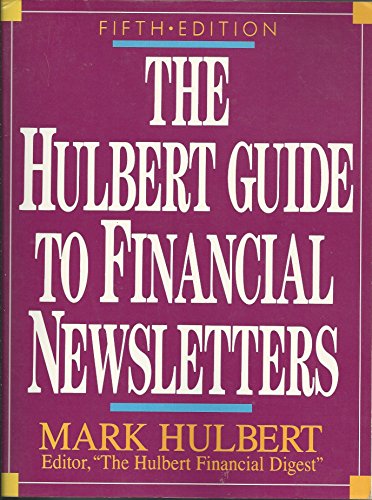 The Hulbert Guide to Financial Newsletters