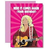 Here it comes again your birthday a funny dolly parton inspired card with a cheeky country music twist perfect for fans of classic hits and big hair energy funny birthday card for mum friend sister or any country music lover ideal for anyone obsessed...