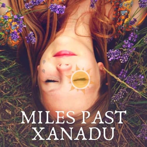Miles Past Xanadu Chapter 3