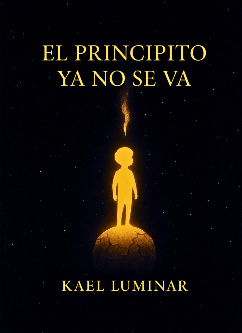 El Principito ya no se va: Cuando la luz decide quedarse