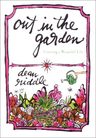 Out in the Garden: Growing a Beautiful Life