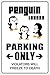 Penguin Lovers Parking Only 8" x 12" Metal Novelty Sign Aluminum NS 117