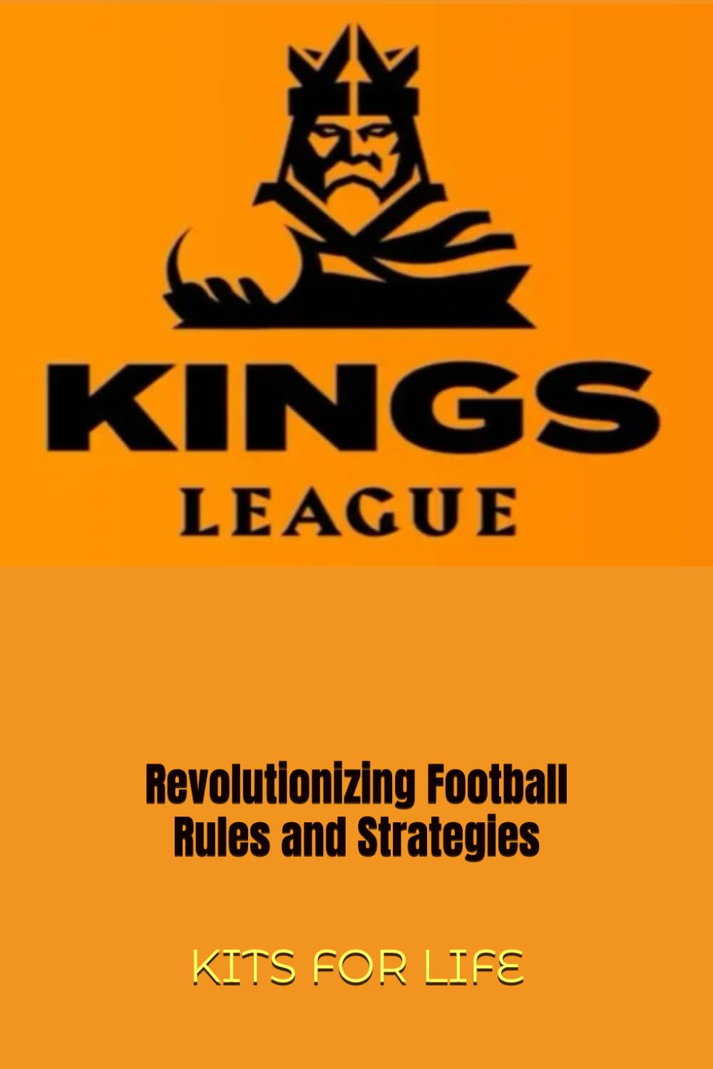 Kings League: Revolutionizing Football Rules and Strategies