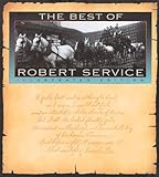 The Best Of Robert Service: Illustrated Edition