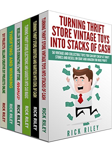 How To Work From Home And Be A Full Time Online Reseller: 6 Manuscripts: Learn How To Make A Living Buying From Thrift Stores And Reselling On eBay (Thrifting ... Make Money Online, Work From Home Book 1)