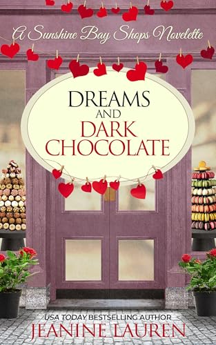 Dreams and Dark Chocolate: A Sunshine Bay Shops Novelette