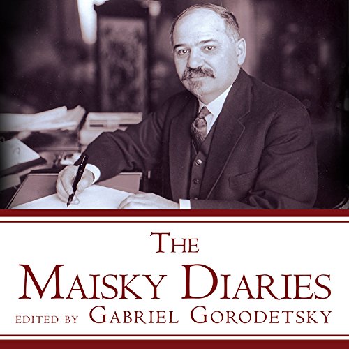 The Maisky Diaries (Authored by Gabriel Gorodetsky) episode artwork